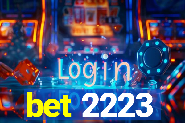 bet 2223